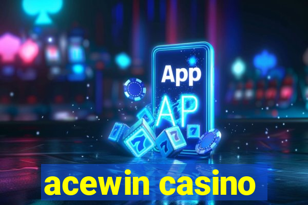 acewin casino